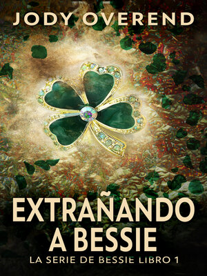 cover image of Extrañando a Bessie